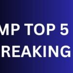 MP TOP 5 BREAKING