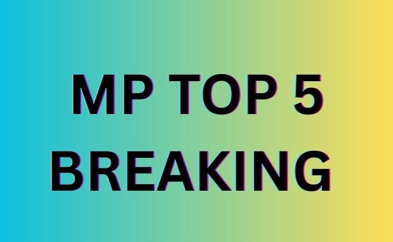 MP TOP 5 BREAKING : महू में रक्षा मंत्री राजनाथ सिंह का दौरा, समेत एमपी की सुबह की 5 बड़ी खबरें….