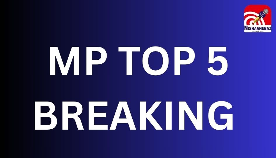 MP TOP 5 BREAKING