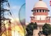 Supreme Court : देश भर के बिजली उपभोक्ताओं को झटका, सुप्रीम कोर्ट ने दर बढ़ोतरी पर लगाई मुहर Supreme Court