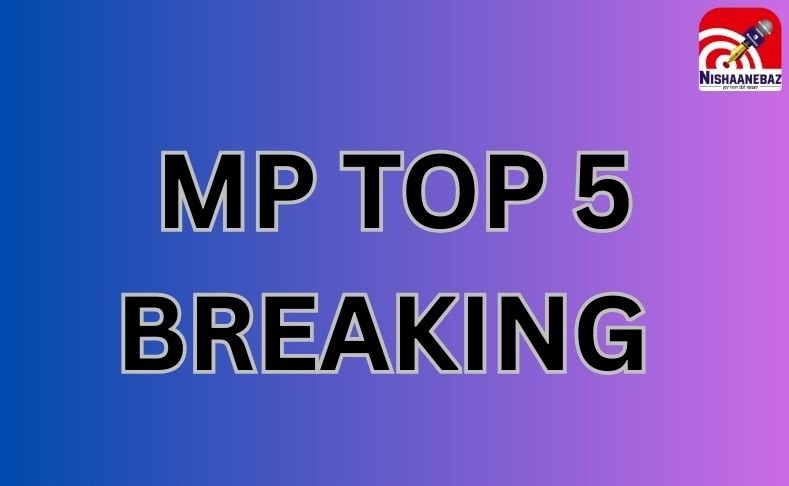 MP TOP 5 BREAKING