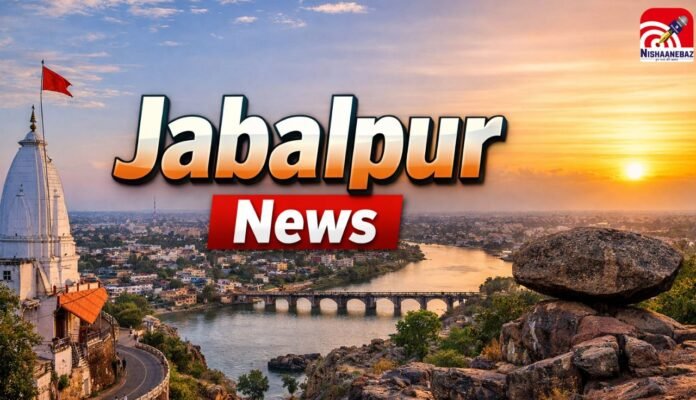 Jabalpur News