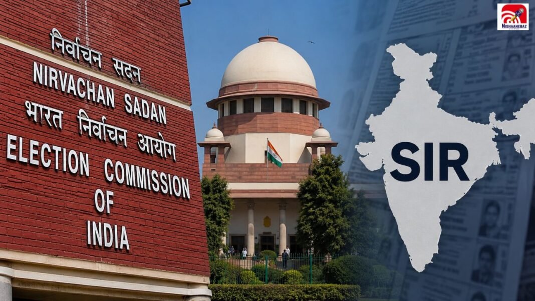 सुप्रीम कोर्ट की दो टूक! चुनाव आयोग नहीं तय कर सकता नागरिकता, SIR विवाद पर बड़ा झटका सुप्रीम कोर्ट की दो टूक! चुनाव आयोग नहीं तय कर सकता नागरिकता, SIR विवाद पर बड़ा झटका