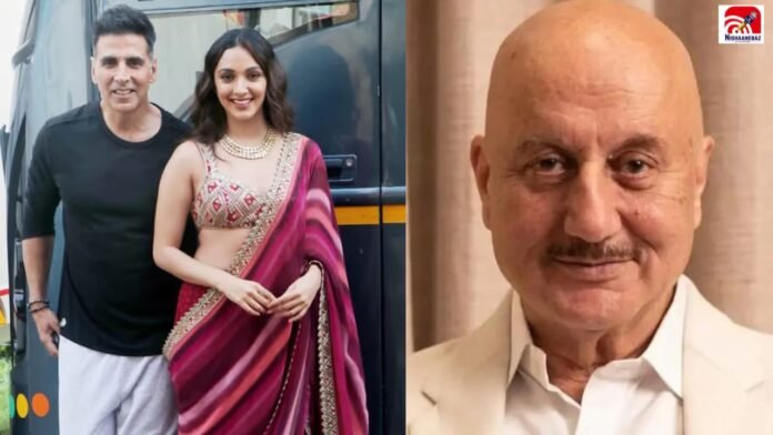 akshay, kiara, anupam